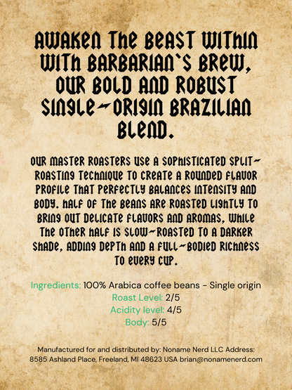 Barbarian's Brew: Unleash Your Inner Rage with Our Bold Coffee Blend (4 oz. whole bean)