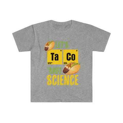 Funny Foodies Quote Taco Bout Science - Funny Pun Science